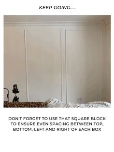 an image of a bedroom with white walls and leopard print on the bedding, along with text that reads keep going don't forget to use that square block to ensure even space between