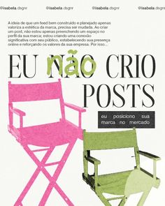 a poster with two chairs and the words eu nao crio posts on it