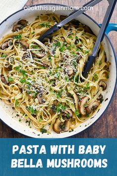 pasta with baby bella mushrooms and parmesan cheese in a skillet