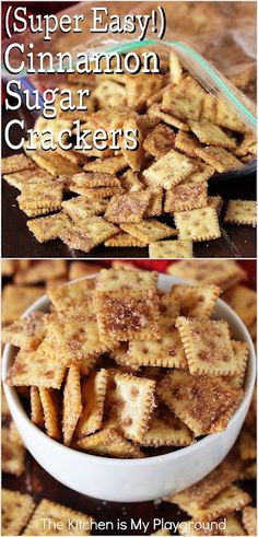 two pictures of cinnamon sugar crackers in a white bowl with the words, super easy cinnamon sugar crackers