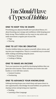 Every woman needs 4 types of hobbies to lead a fulfilling and balanced life! Explore hobbies that keep you in shape (like yoga and hiking), unleash your creativity (think painting and cooking), help you make an income (freelance writing or starting an Etsy shop), and advance your knowledge (like learning a new language or taking online courses). These hobbies will enrich your mind, body, and soul while helping you grow personally and professionally.  💡 Save this pin to find inspiration for your next passion project or personal growth journey!  hobbies for women, balanced lifestyle tips, personal growth hobbies, creative hobbies, fitness hobbies, income-generating hobbies, lifelong learning, self-improvement ideas, hobby inspiration, women’s hobby guide. Confidence Building Exercises, Super Soul Sunday, Wellness Club, Hobbies For Women, Meditation Techniques, Learn A New Language, Self Love Affirmations, Passion Project, Freelance Writing