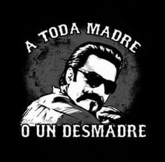 an image of a man with a mustache and the words,'toda madre o