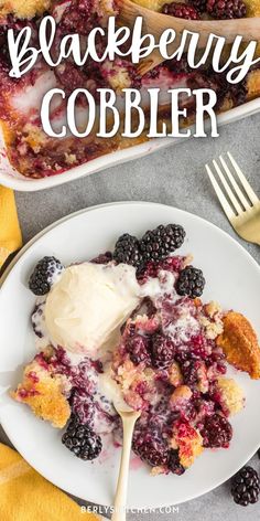 Top down view of blackberry cobbler and ice cream on a plate. Blackberry Dessert Recipes, Berry Cobbler Recipes