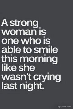 Strong woman Stay Strong Quotes, A Strong Woman, Strong Woman, Strong Quotes, Deep Quotes, Reality Check, Stay Strong, New Quotes