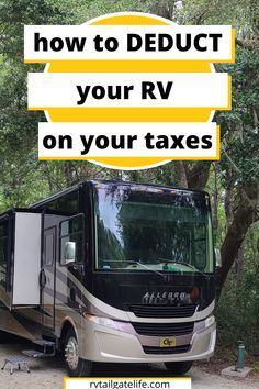 How to deduct your RV on your taxes with a picture of a Class A motorhome. Class A Rv Hacks, Rv List For Beginners, Rv Tips And Tricks, Camper Fridge, Van Tent, Rv Traveling