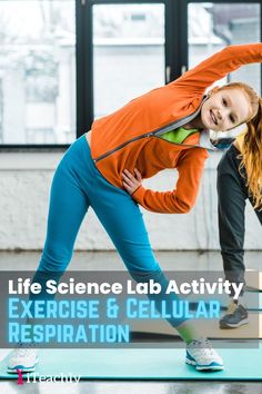 two girls are doing exercises with the words life science lab activity exercise and cellular respirationation