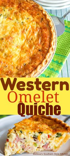 a close up of a pie on a plate with the words western omelet quiche