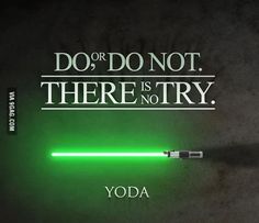 a green light saber with the words do or don't there is no try