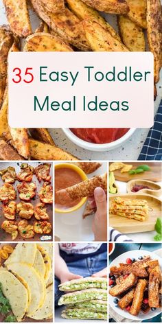 25 easy toddler meal ideas that are great for any child in the kitchen or at home