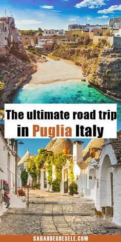 the ultimate road trip in puiglia italy