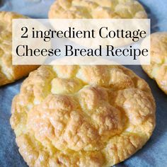 two ingredient cottage cheese bread recipe on a baking sheet with text overlay that reads, 2 ingredient cottage cheese bread recipe