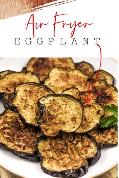 an eggplant dish on a plate with the words air fryer eggplant above it