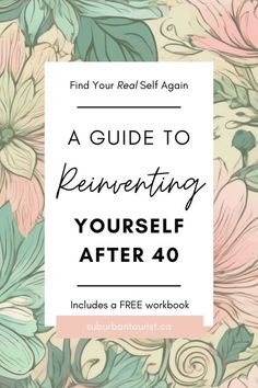 Find your real self again with this guide to reinventing yourself at 40. With insights and tips that will help you determine your reinvention plan. If you're like me, you've found yourself lost in motherhood, wondering how you forgot to be YOU. Includes a free downloadable reinvention workbook and a whole lot of tips for how to reinvent yourself at 40. How To Feel Worth It, How To Live For Yourself, Ways To Reinvent Yourself, How To Center Yourself, How To Re Find Yourself, Pursue Yourself, Ways To Find Yourself Again, How To Find Myself Again, How To Find Yourself At 40