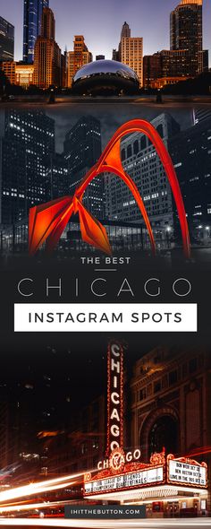 the best chicago instagram spots to take your photos at night and see them all lit up