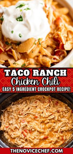 the taco ranch chicken chili recipe is ready to be eaten