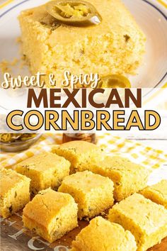 sweet and spicy mexican cornbread is an easy dessert recipe that's ready in under 30 minutes