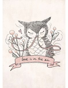 Love is in the air - Print. $12.00, via Etsy. Forest Animals Illustration, Whimsical Owl, My Funny Valentine, 5x7 Print, Quiver, Whimsical Illustration, Owl Art, Love Is In The Air, Ink Pen Drawings