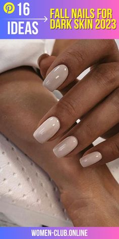 Fall Nails Dark Skin 2023 16 Ideas: Embrace the Season with Stunning Nail Designs - women-club.online Powder Nails Colors, Bone Colored Nails, Classy Nails For Black Women, Winter Sns Nails 2023, Nail Color For October, Nail Polish For Black Dress, Winter Nails For Black Women, Blue Nails Fall 2024, Sns Nails Colors Winter