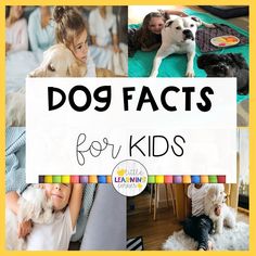 a collage of pictures with dogs and children in them, including the words dog fact for kids