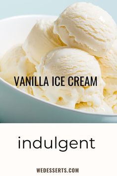 This is a bowl of vanilla icecream. The image says: vanilla icecream indulgent, wedesserts.com Best Ice Cream Recipe, Vanilla Ice Cream Homemade, No Churn Vanilla Ice Cream, Ice Cream Homemade, Churn Ice Cream, Vanilla Ice Cream Recipe, The Best Ice Cream, Homemade Vanilla Ice Cream, No Churn Ice Cream