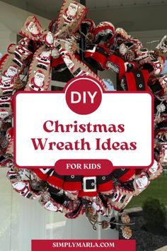 a christmas wreath with the words diy christmas wreath ideas for kids on it in red and white