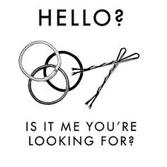 a poster that says, hello? is it me you're looking for?