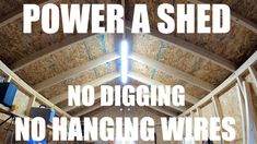 an image of a building with the words power a shed no digging, no hanging wires