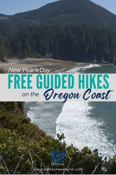 the oregon coast with text overlay that reads new year's day free guided hikes on the oregon coast