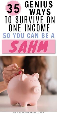 a pink piggy bank with the words 35 genius ways to survive on one income so you can be a sahm