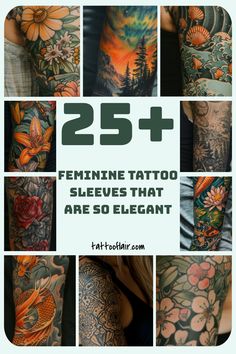 many different tattoos are shown with the words 25 feminine tattoo sleeves that are so elegant