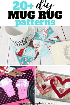 valentine's day mug rug patterns with text overlay that reads 20 diy mug rug patterns