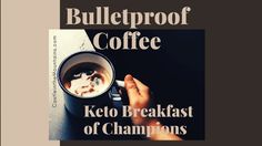 the cover of bulletproof coffee keto breakfast of champions, featuring a cup of coffee