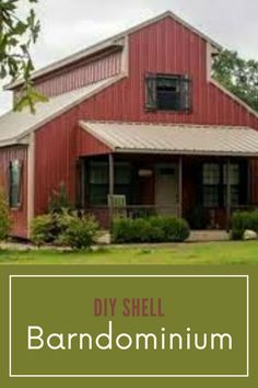 a red barn with the words diy shell barndominiumum in front of it