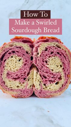 a close up of a sandwich with the words how to make a swirled sourdough bread