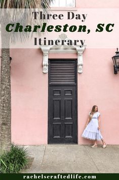 a woman standing in front of a pink building with the words three day charleston, sc it