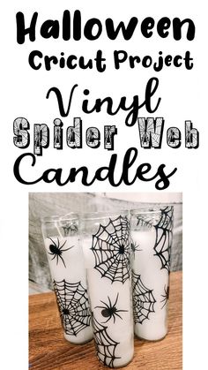 three spider web candles with the text halloween cricut project vinyl spider web candles