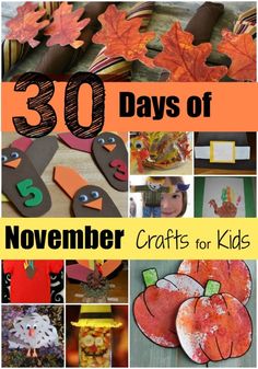 the cover of 30 days of november crafts for kids with pictures of pumpkins and leaves