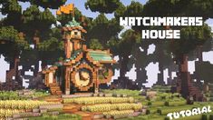 an image of a video game with the words watchmaker's house on it