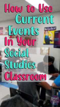 the text how to use current events in your social studies classroom