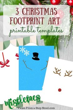 three christmas footprint art printable templates with text overlay that reads 3 christmas footprint art printable templates