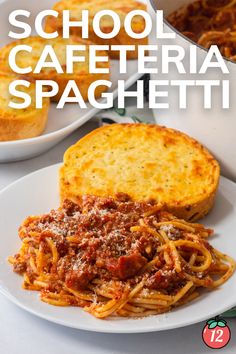 spaghetti and bread on a plate with the words school cafeteria spaghetti