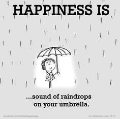 a person holding an umbrella with the words happiness is sound of raindrops on your umbrella