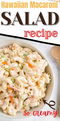 this hawaiian macaroni salad recipe is so creamy and delicious