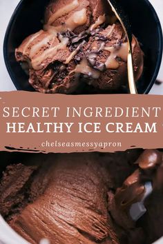 chocolate ice cream in a bowl with the title text reads secret ingredient for healthy ice cream