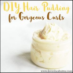 DIY Shea Butter Hair Pudding for Gorgeous Curls Diy Shea Butter, Coffee Facial, Shea Butter Hair, Homemade Lotion, Home Remedies For Hair, Luscious Hair