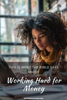 What Does the Bible Say About Working Hard for Money? Bible Says, Biblical Teaching, Ancient Wisdom, Working Hard, Work Hard