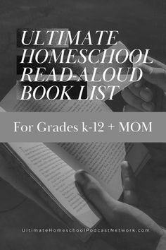 the ultimate homeschool read aloud book list for grade 1 - 12 moms