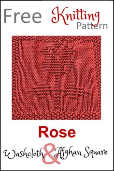 the free knitting pattern for rose afghan and afghan square is shown in red, with text that