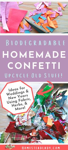 homemade confetti with text overlay that reads, biodegradable homemade confetti upcycled stuff