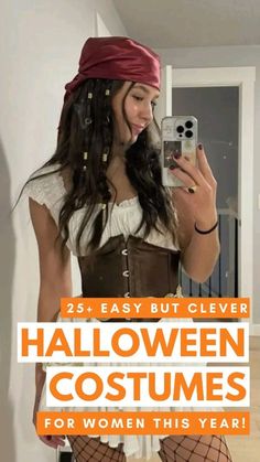 a woman dressed up as a pirate with text overlay that reads, 25 easy but clever halloween costumes for women this year